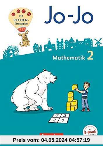 Jo-Jo Mathematik - Allgemeine Ausgabe 2018: 2. Schuljahr - Schülerbuch mit Kartonbeilagen und Lernspurenheft