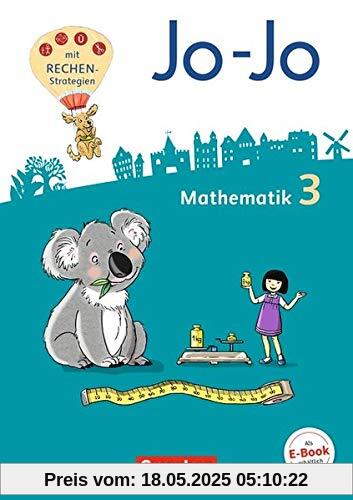 Jo-Jo Mathematik - Allgemeine Ausgabe 2018: 3. Schuljahr - Schülerbuch mit Kartonbeilagen und Lernspurenheft Jo-Jo Mathematik - Allgemeine Ausgabe 2018: 3. Schuljahr - Schülerbuch mit Kartonbeilagen und Lernspurenheft