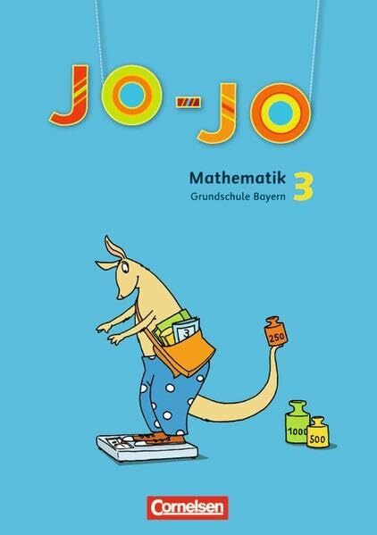 Jo-Jo Mathematik - Grundschule Bayern: 3. Jahrgangsstufe - Schülerbuch mit Kartonbeilagen Jo-Jo Mathematik - Grundschule Bayern: 3. Jahrgangsstufe - Schülerbuch mit Kartonbeilagen