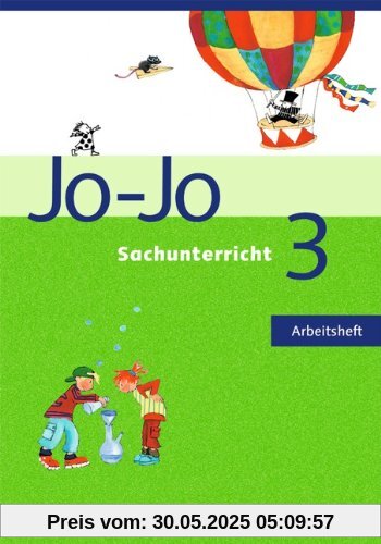 Jo-Jo Sachunterricht - Ausgabe N: 3. Schuljahr - Arbeitsheft