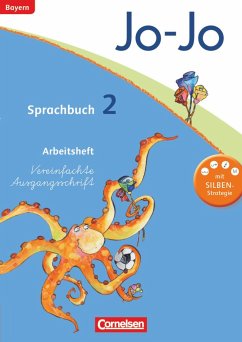 Jo-Jo Sprachbuch - Grundschule Bayern. 2. Jahrgangsstufe - Arbeitsheft in Vereinfachter Ausgangsschrift von Cornelsen Verlag