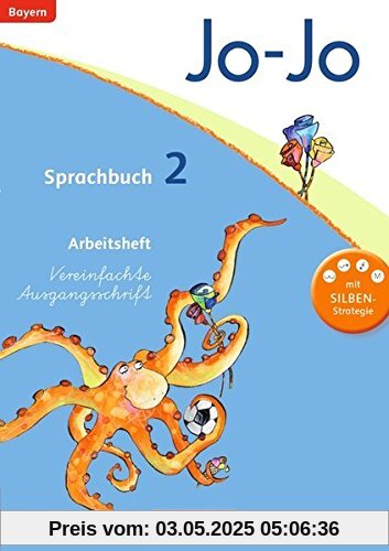 Jo-Jo Sprachbuch - Grundschule Bayern: 2. Jahrgangsstufe - Arbeitsheft in Vereinfachter Ausgangsschrift Jo-Jo Sprachbuch - Grundschule Bayern: 2. Jahrgangsstufe - Arbeitsheft in Vereinfachter Ausgangsschrift