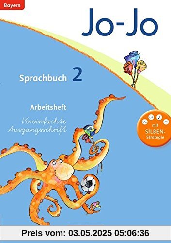 Jo-Jo Sprachbuch - Grundschule Bayern: 2. Jahrgangsstufe - Arbeitsheft in Vereinfachter Ausgangsschrift