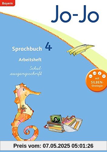 Jo-Jo Sprachbuch - Grundschule Bayern: 4. Jahrgangsstufe - Arbeitsheft in Schulausgangsschrift Jo-Jo Sprachbuch - Grundschule Bayern: 4. Jahrgangsstufe - Arbeitsheft in Schulausgangsschrift
