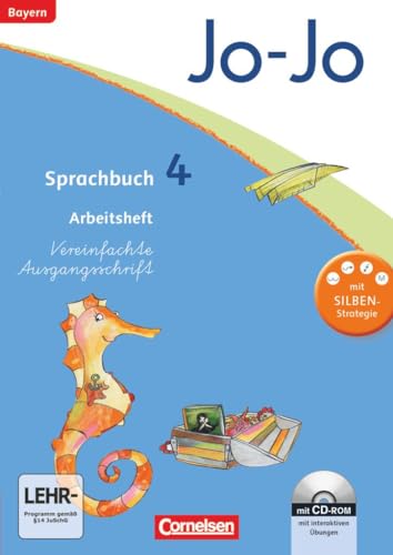 Jo-Jo Sprachbuch - Grundschule Bayern - 4. Jahrgangsstufe: Arbeitsheft mit interaktiven Übungen - In Vereinfachter Ausgangsschrift mit CD-ROM von Cornelsen Verlag GmbH