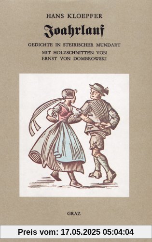 Joahrlauf: Gedichte in steirischer Mundart mit Holzschnitten von Ernst von Dombrowski