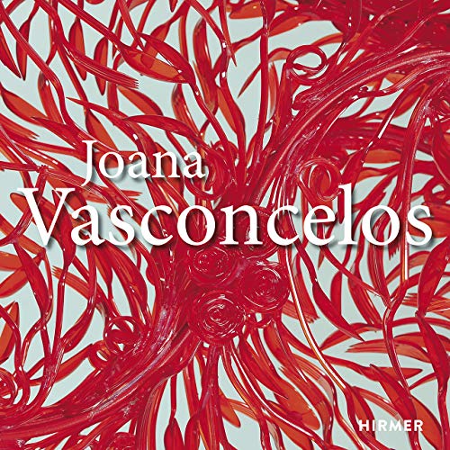 Joana Vasconcelos: Maximal von Hirmer Verlag GmbH
