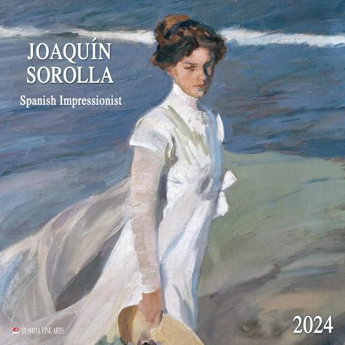 Joaquín Sorolla - Spanisch Impressionist 2024: Kalender 2024 (Tushita Fine Arts) von Tushita PaperArt