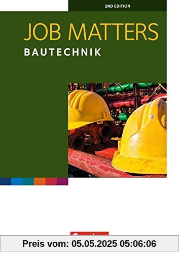 Job Matters - 2nd edition: A2 - Bautechnik: Arbeitsheft