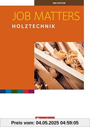 Job Matters - 2nd edition: A2 - Holztechnik: Arbeitsheft