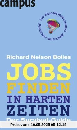Jobs finden in harten Zeiten: Der Survival-Guide