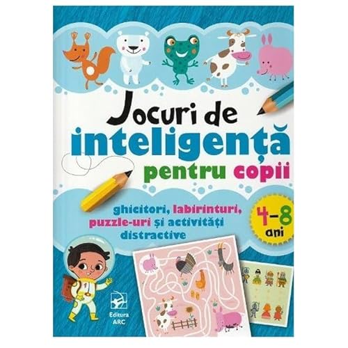 Jocuri De Inteligenta Pentru Copii 4-8 Ani Jocuri De Inteligenta Pentru Copii 4-8 Ani von Arc