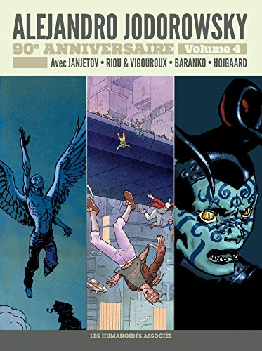 Jodorowsky 90 ans T4 : Avant L'Incal Jodorowsky 90 ans T4 : Avant L'Incal von HUMANOIDES ASS.