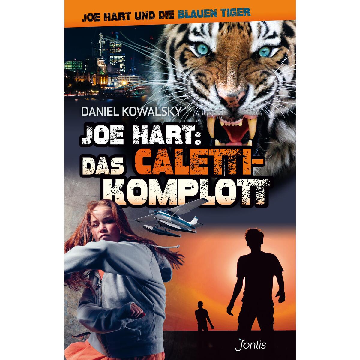 Joe Hart 06: Das Caletti-Komplott von fontis