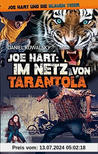 Joe Hart: Im Netz von Tarantola (Joe Hart und die Blauen Tiger)