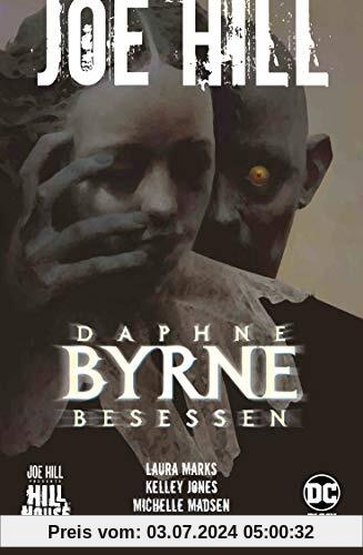 Joe Hill: Daphne Byrne - Besessen