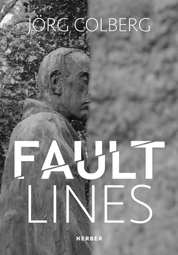 Jörg Colberg: Fault Lines