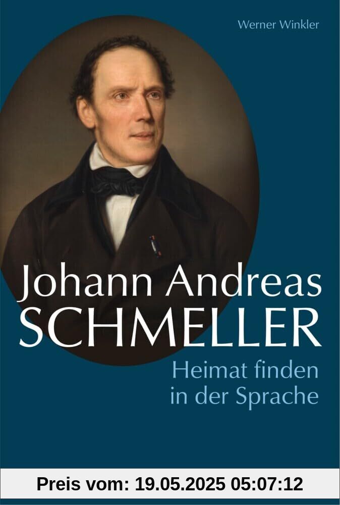 Johann Andreas Schmeller: Heimat finden in der Sprache (Biografien)