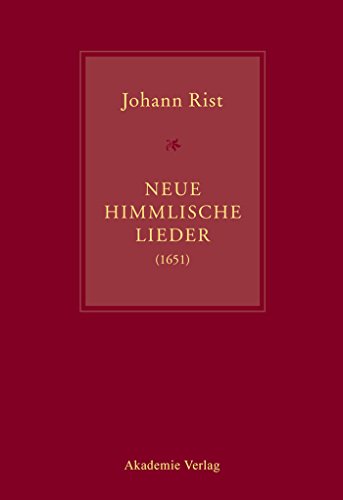 Johann Rist, Neue Himmlische Lieder (1651): Musik von Andreas Hammerschmidt, Michael Jacobi, Jacob Kortkamp, Petrus Meier, Hinrich Pape, Jacob Praetorius, Heinrich Scheidemann, Sigmund Theophil Staden