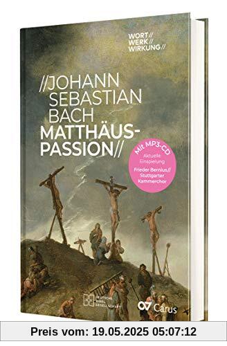 Johann Sebastian Bach - Matthäus-Passion (WORT//WERK//WIRKUNG)