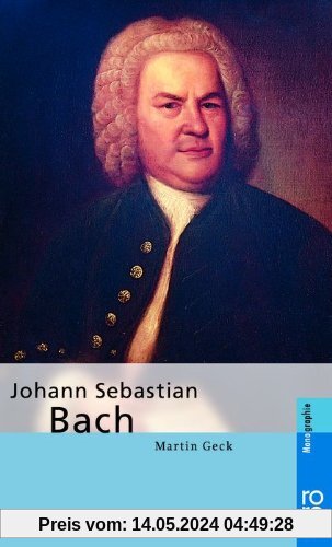 Johann Sebastian Bach: Bach, Johann Sebastian