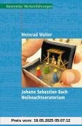 Johann Sebastian Bach. Weihnachtsoratorium Johann Sebastian Bach. Weihnachtsoratorium