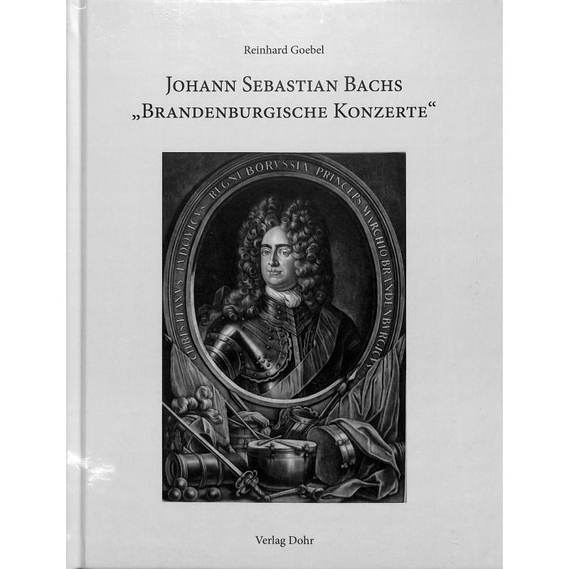Johann Sebastian Bachs Brandenburgische Konzerte