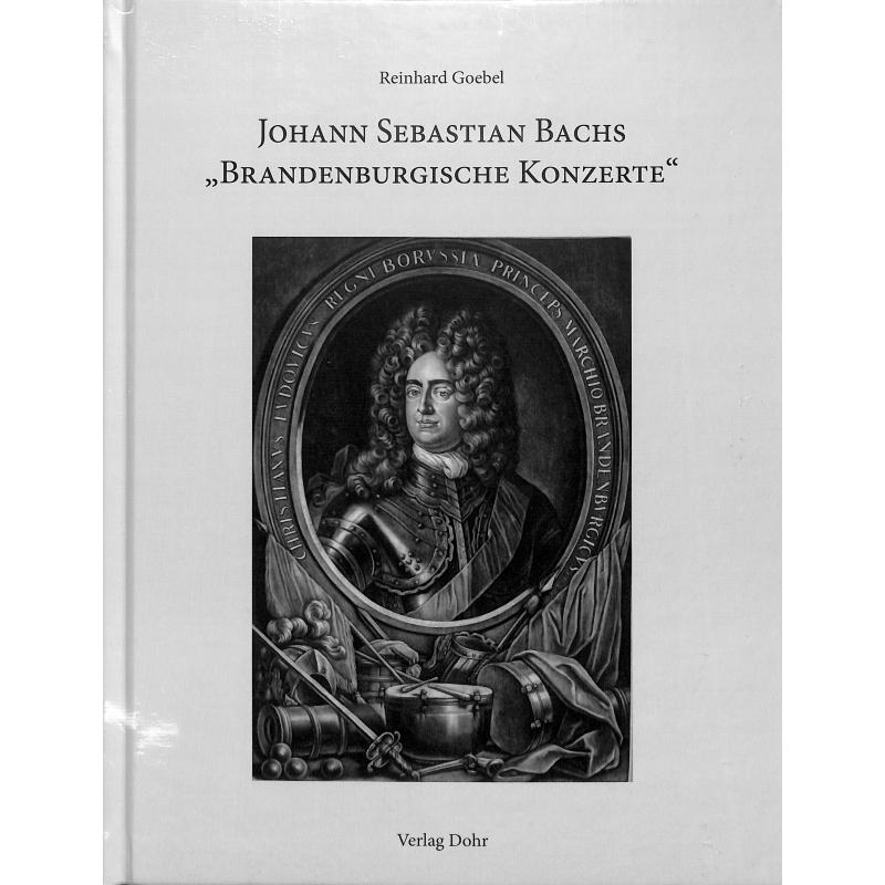Johann Sebastian Bachs Brandenburgische Konzerte