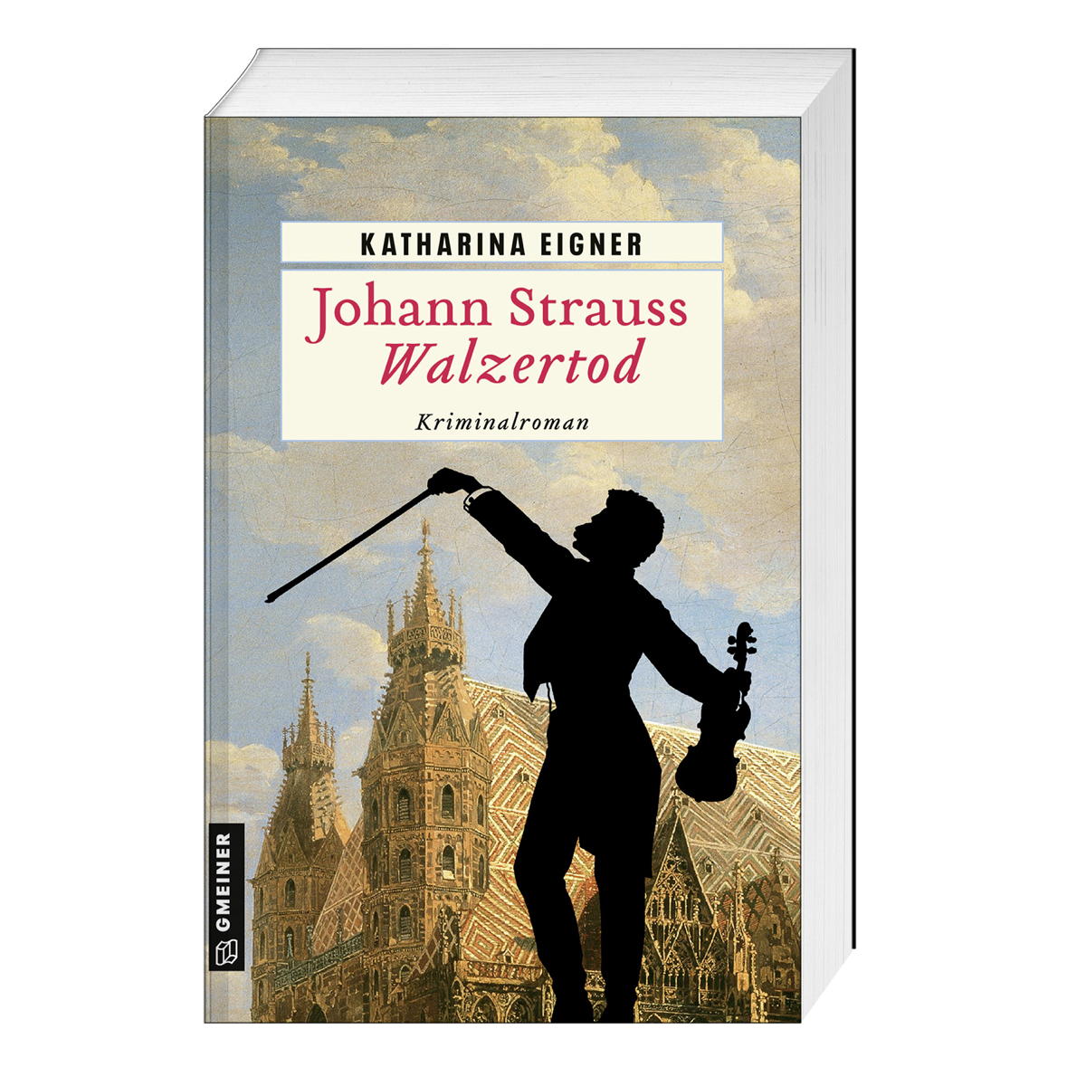 Johann Strauss - Walzertod von Gmeiner Verlag