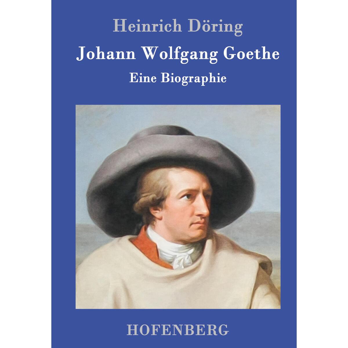 Johann Wolfgang Goethe von Hofenberg