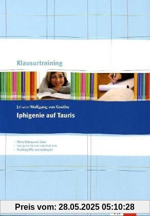 Johann Wolfgang v. Goethe: Iphigenie auf Tauris: Arbeitsheft Johann Wolfgang v. Goethe: Iphigenie auf Tauris: Arbeitsheft