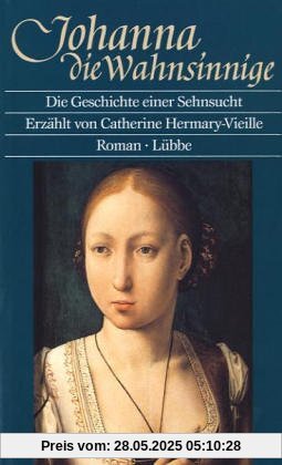 Johanna die Wahnsinnige
