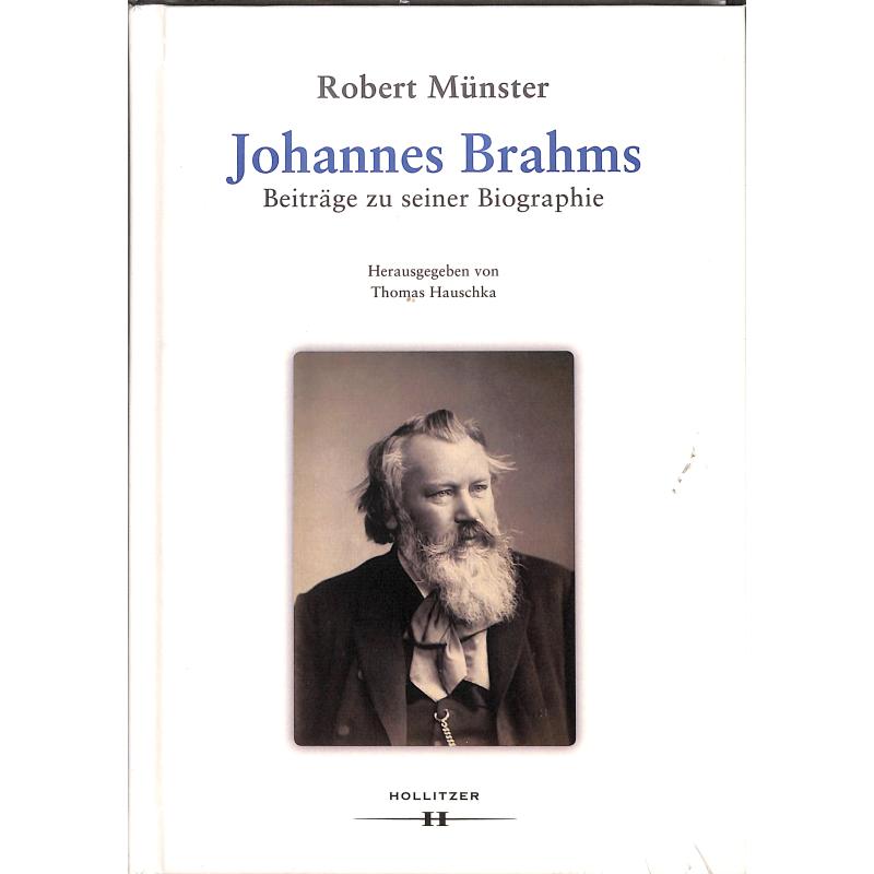 Johannes Brahms - Beiträge zu seiner Biographie