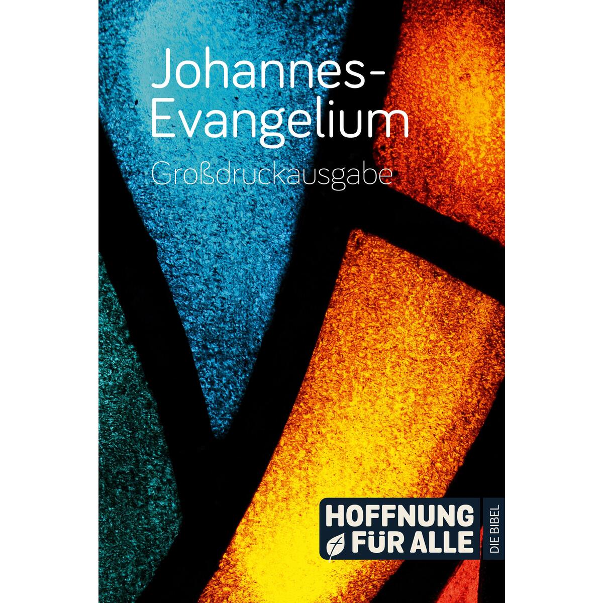 Johannes-Evangelium - Großdruckausgabe von fontis