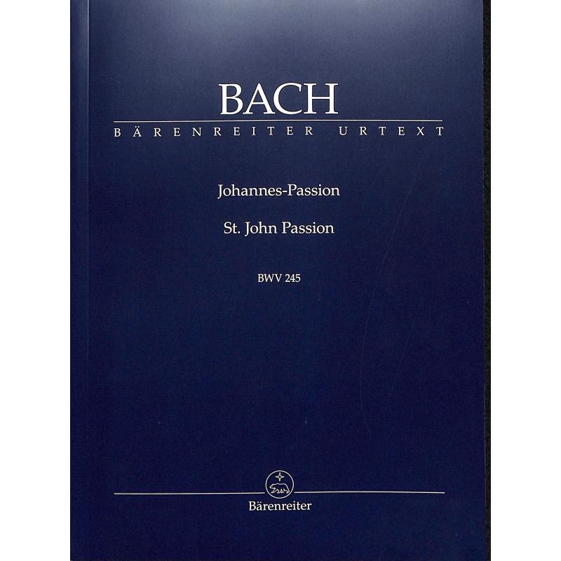 Johannes Passion BWV 245 Johannes Passion BWV 245