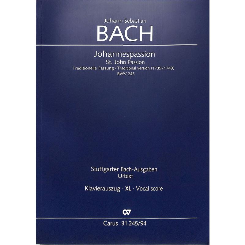 Johannes Passion BWV 245 Johannes Passion BWV 245