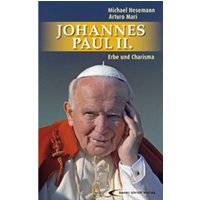 Johannes Paul II. - Erbe und Charisma