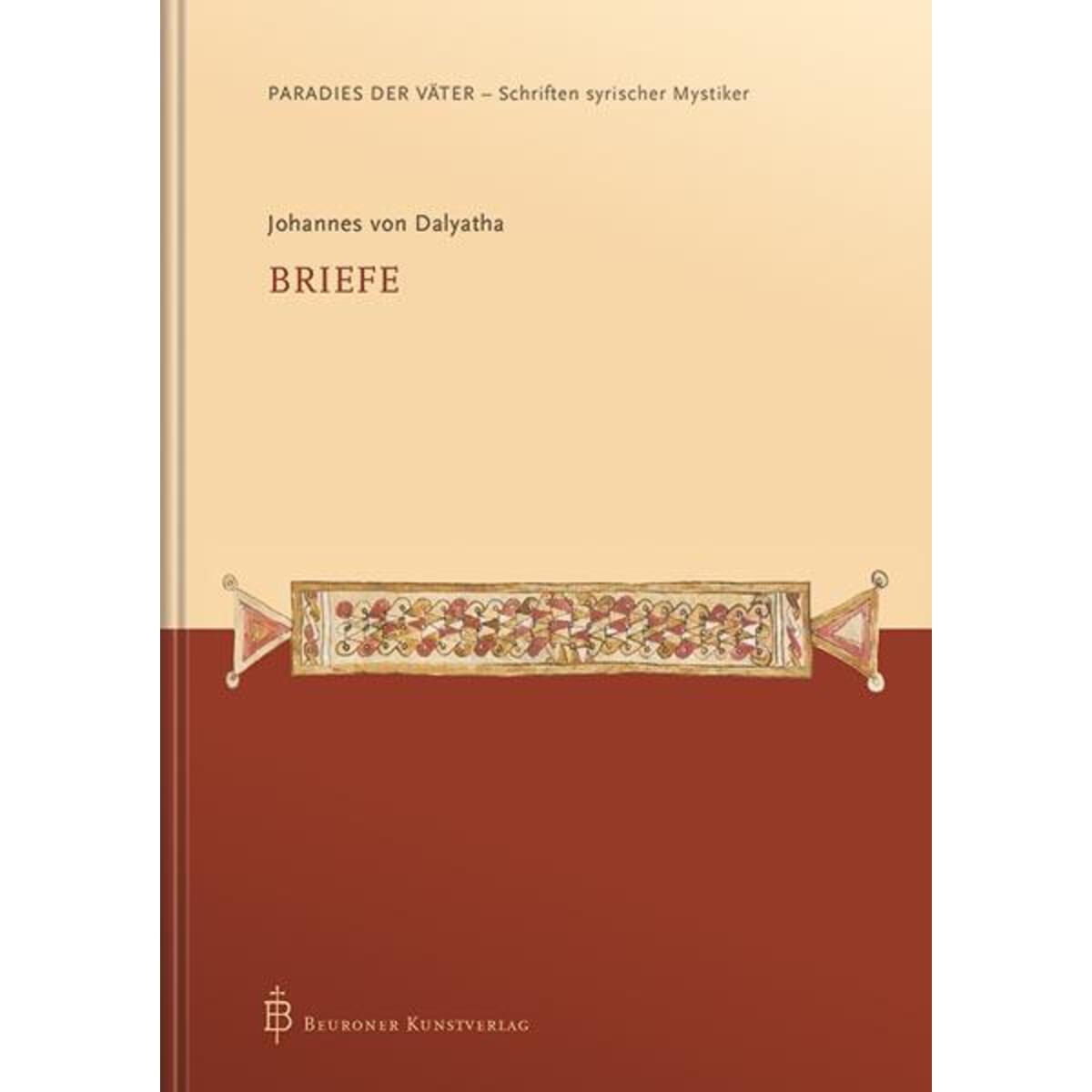 Johannes von Dalyatha - Briefe von Beuroner Kunstverlag