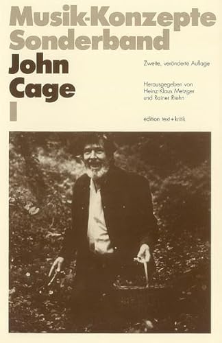 John Cage I (Musik-Konzepte Sonderband): Mit Beitr. in engl. Sprache