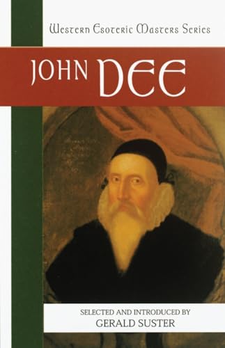 John Dee: Essential Readings (Western Esoteric Masters, Band 5)