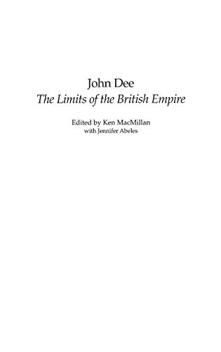 John Dee: The Limits of the British Empire (Studies in Military History and International Affairs)
