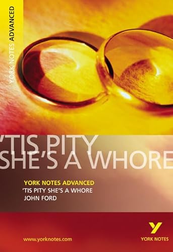 John Ford 'Tis Pity She's a Whore': Text in English (York Notes Advanced) von Pearson ELT