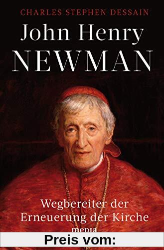John Henry Newman: Wegbereiter der Erneuerung der Kirche