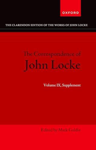 The Correspondence of John Locke (Clarendon Edition of the Works of John Locke, 9)