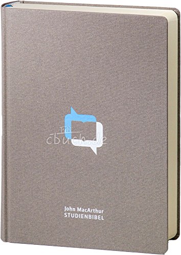 MacArthur Studienbibel – Schlachter 2000 (Hardcover, grau): Leinen (fester Einband), Farbprägung
