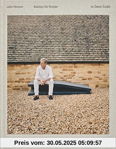 John Pawson, Making Life Simpler