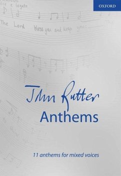 John Rutter Anthems von Oxford University Press