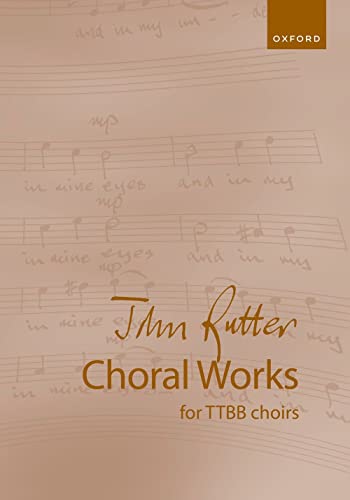 John Rutter Choral Works for Ttbb Choirs von Oxford University Press