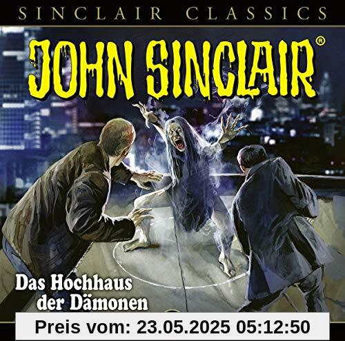 John Sinclair Classics - Folge 42: Das Hochhaus der Dämonen. Hörspiel. (Geisterjäger John Sinclair - Classics, Band 42)