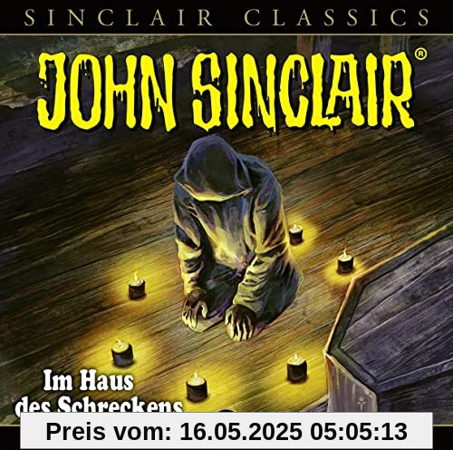John Sinclair Classics - Folge 48: Im Haus des Schreckens. Hörspiel. (Geisterjäger John Sinclair - Classics, Band 48)